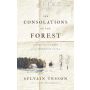 The Consolations of the Forest