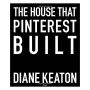 The House that Pinterest Built