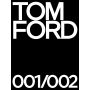 Tom Ford 001 & 002 Deluxe