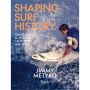 Shaping Surf History