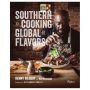 Southern Cooking, Global Flavors