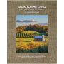 Back to the Land: A New Way of Life in the Country