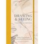 Drawing & Seeing