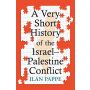 A Very Short History of the Israel–Palestine Conflict