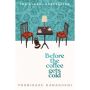 Before the Coffee Gets Cold - Luxe hardback