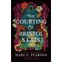 The Courting of Bristol Keats