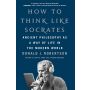 How to Think Like Socrates