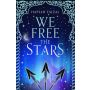 Sands of Arawiya Book 2: We Free the Stars