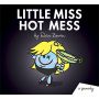 Little Miss Hot Mess