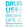 Drug Use for Grown-Ups