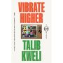 Vibrate Higher: A Rap Story