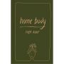 Home Body (Special / revised hardback edition)