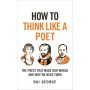 How to Think Like a Poet