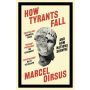 How Tyrants Fall