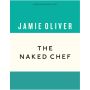 The Naked Chef (Anniversary Editions)