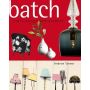 Batch, Craft, Design and Product