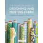 The Complete Guide to Designing and Printing Fabric