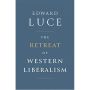 The Retreat of Western Liberalism