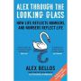 Alex Through the Looking-Glass