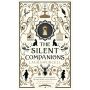 The Silent Companions. A ghost story