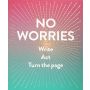 No Worries: Guided Journal