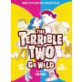 The Terrible Two Go Wild