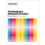 The Designer's Dictionary of Colour