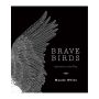 Brave Birds