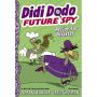 Didi Dodo, Future Spy: Recipe for Disaster