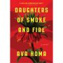 Daughters of Smoke and Fire