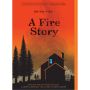 A Fire Story