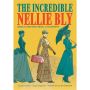 The Incredible Nellie Bly