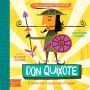 Little Master Cervantes: Don Quixote