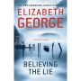 Believing the Lie: An Inspector Lynley Novel: 14