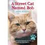 A Street Cat Named Bob