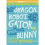 Dragon, Robot, Gatorbunny