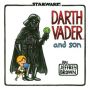 Darth Vader  (tm) and Son