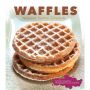 Waffles: Sweet, Savory, Simple