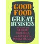 Good Food, Great Business pb