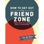 How to Get Out of the Friend Zone