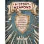 A History of Weapons