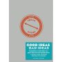 Good Ideas / Bad Ideas - Journal