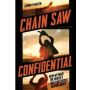 Chain Saw Confidential