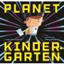 Planet Kindergarten