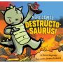 Here Comes Destructosaurus!