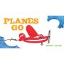 Planes Go