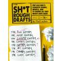 Sh*t Rough Drafts