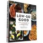 Low-So Good