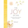 The Joy of Less