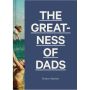 The Greatness of Dads